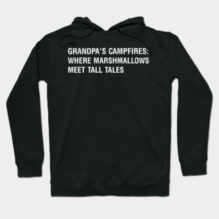 Grandpa's campfires Where marshmallows meet tall tales Hoodie